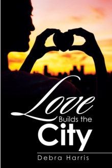 Love Builds the City