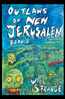 Outlaws of New Jerusalem : Book 2, Wasteland