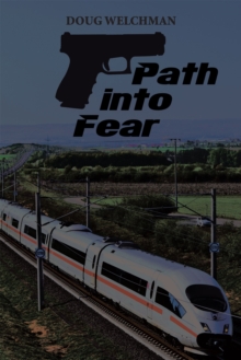 Path into Fear : A Novel By