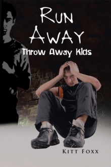 Run Away : Throw Away Kids