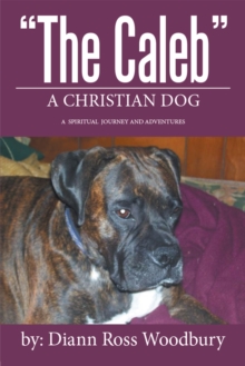 "The Caleb" : A Christian Dog