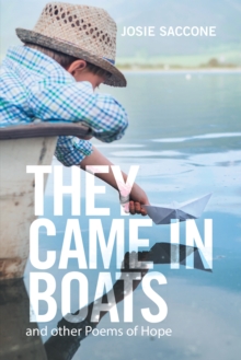 They Came in Boats : And Other Poems of Hope