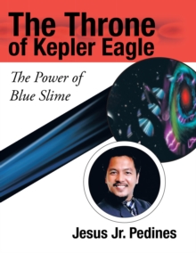 The Throne of Kepler Eagle : The Power of Blue Slime