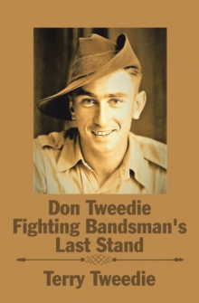 Don Tweedie Fighting Bandsman's Last Stand