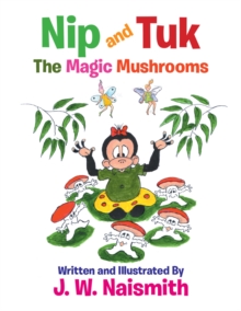 Nip and Tuk : The Magic Mushrooms