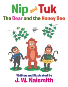 Nip and Tuk : The Bear and the Honey Bee