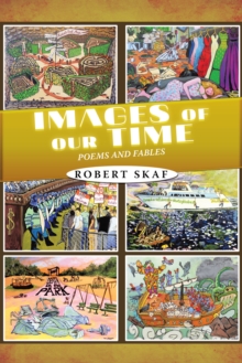 Images of Our Time : Poems and Fables