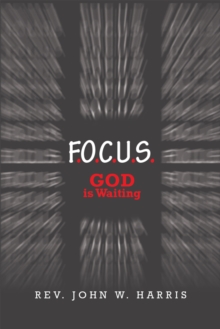 F.O.C.U.S. : God Is Waiting