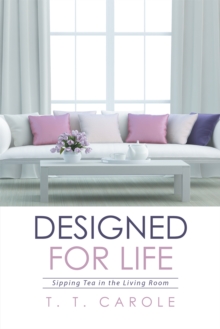 Designed for Life : Sipping Tea in the Living Room