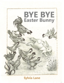 Bye Bye Easter Bunny