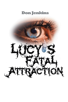 Lucy'S Fatal Attraction