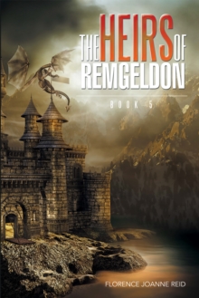 The Heirs of Remgeldon : Book 5