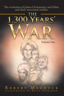 The 1,300 Years' War : Volume One