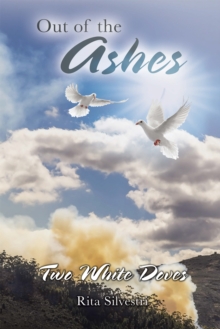 Out of the Ashes : Two White Doves