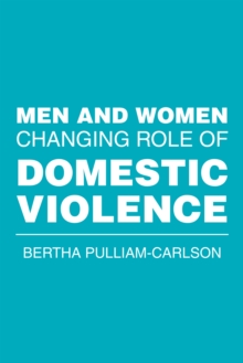 Men and Women Changing Role of Domestic Violence