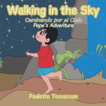 Walking in the Sky : Pepe's Adventure