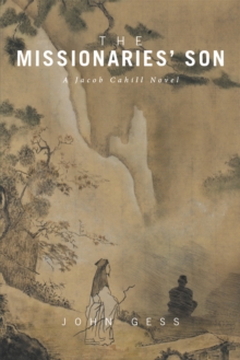 The Missionaries' Son : A Jacob Cahill Novel