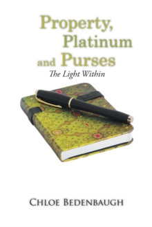 Property, Platinum and Purses : The Light Within