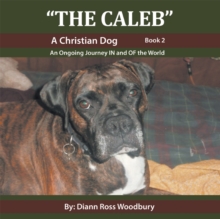 "The Caleb" : A Christian Dog