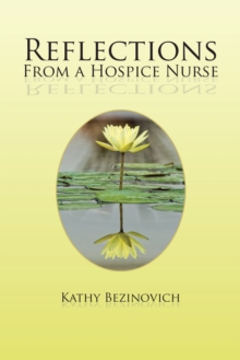 Reflections from a Hospice Nurse