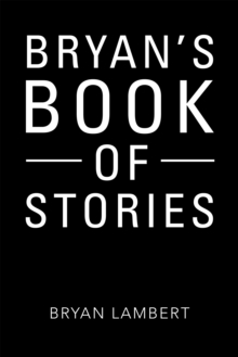 Bryan'S Book of Stories