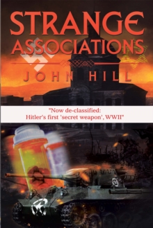 Strange Associations : "Now De-Classified: Hitler's First 'Secret Weapon', Wwii"