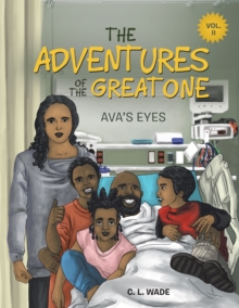 The Adventures of the Great One : Ava's Eyes