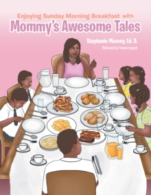 Enjoying Sunday Morning Breakfast with Mommy'S Awesome Tales