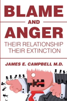 Blame and Anger : Their Relationship Their Extinction