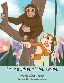 To the Edge of the Jungle