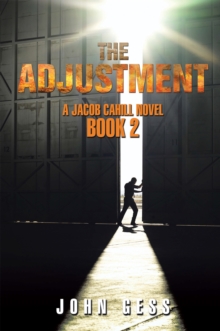 The Adjustment : A Jacob Cahill Novel