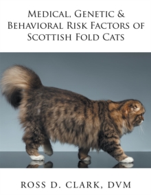 Medical, Genetic & Behavioral Risk Factors of Scottish Fold Cats