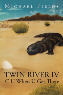 Twin River Iv : C U When U Get There