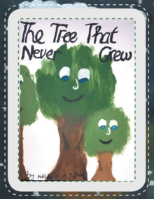 The Tree That Never Grew