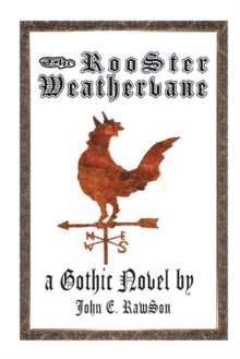 The Rooster Weathervane