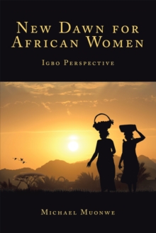 New Dawn for African Women : Igbo Perspective