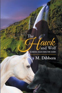 The Hawk and Wolf : Seabhac Agus Mactire Dubh