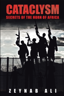 Cataclysm: : Secrets of the Horn of Africa