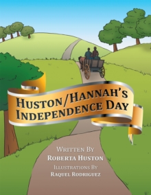 Huston/Hannah'S Independence Day