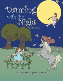 Dancing with the Night : A Bedtime Story