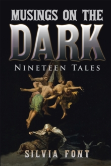 Musings on the Dark : Nineteen Tales