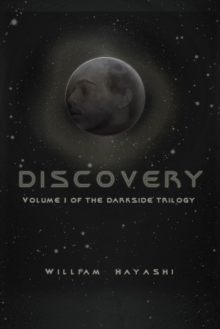 Discovery : Volume I of the Dark Side Trilogy