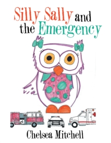 Silly Sally and the Emergency