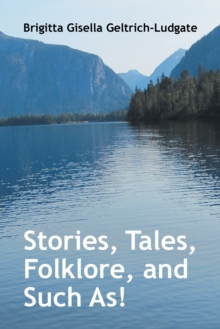 Stories, Tales, Folklore, and Such As!