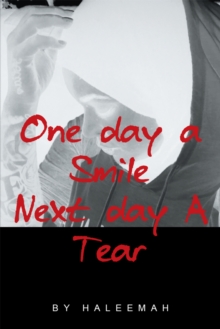 One Day a Smile Next Day a Tear