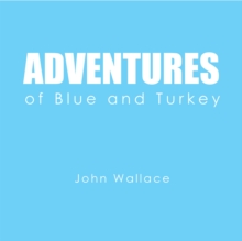 Adventures of Blue and Turkey