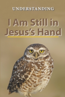 I Am Still in Jesus'S Hand