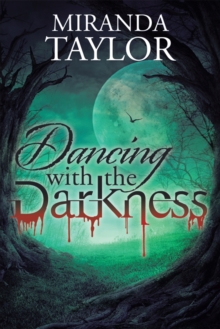 Dancing with the Darkness