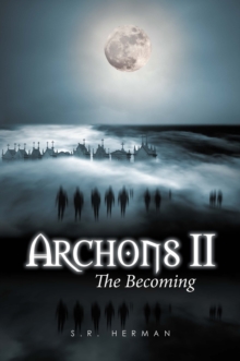 Archons Ii : The Becoming