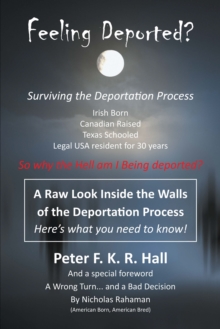 Feeling Deported? : Surviving the American Deportation Process